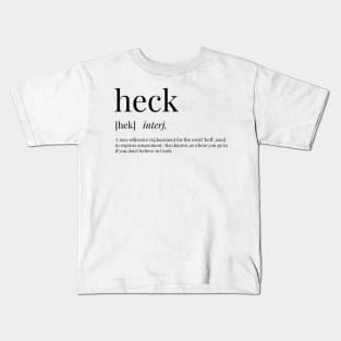 Heck Definition Kids T-Shirt